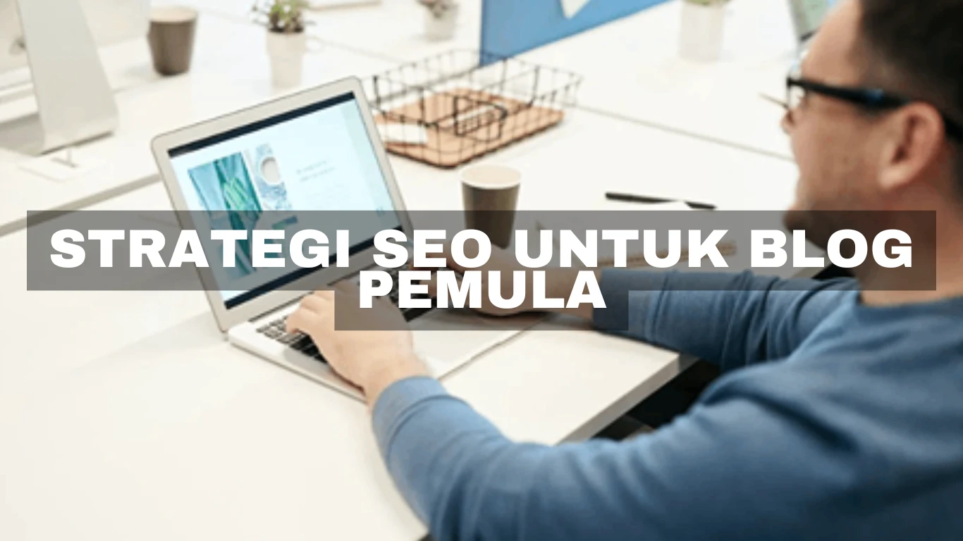 Strategi SEO untuk Blog Pemula