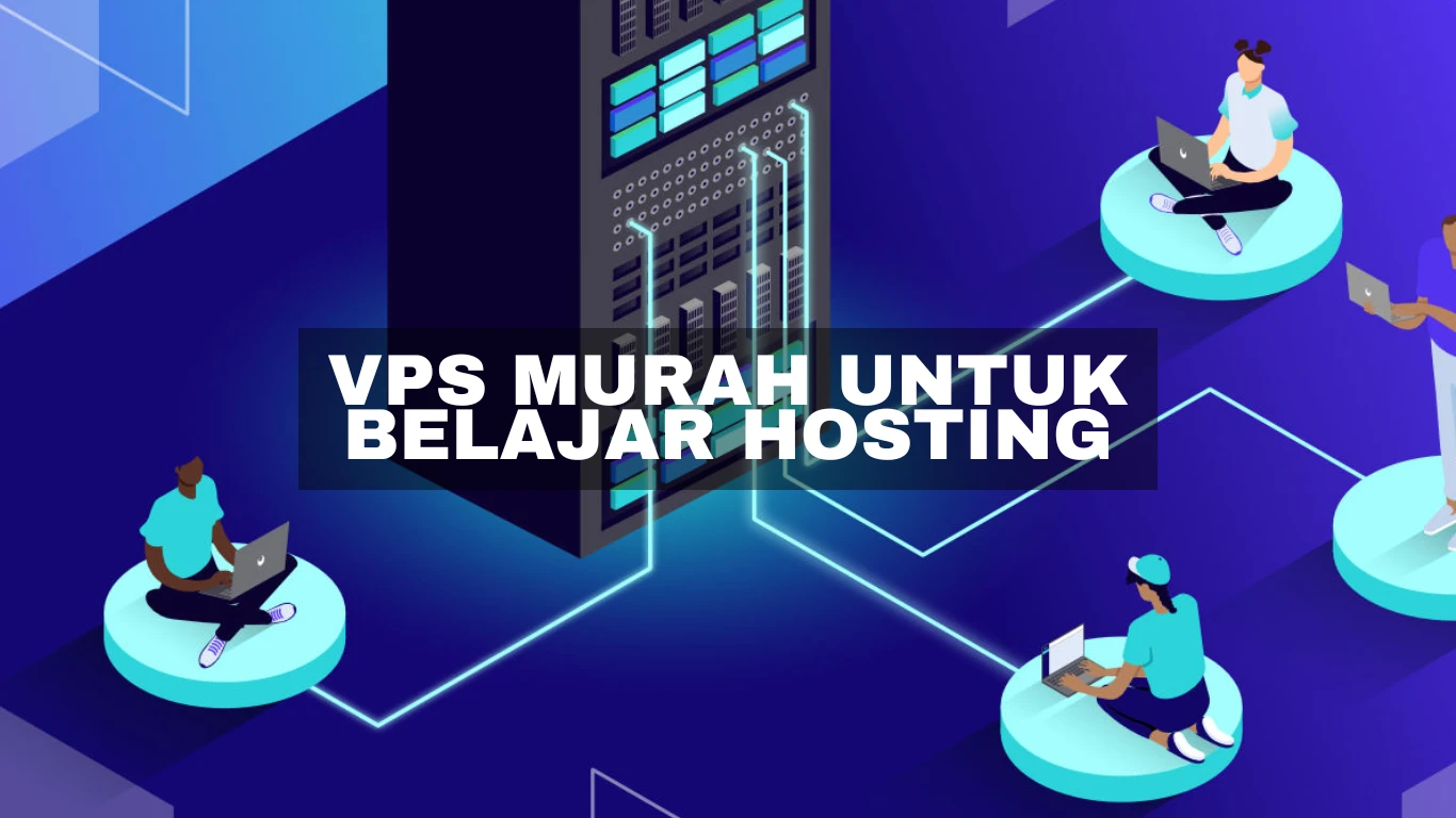 VPS murah untuk belajar hosting