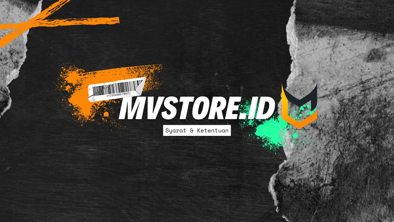 Syarat & Ketentuan MVSTORE.ID