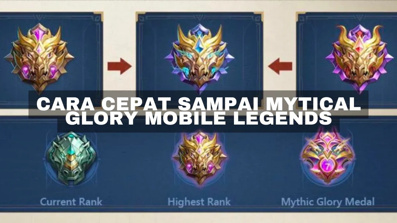 Cara cepat Sampai Mytical Glory Mobile Legends